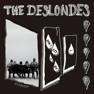DESLONDES - DONT LET IT DIE: VOL. 1 - CD