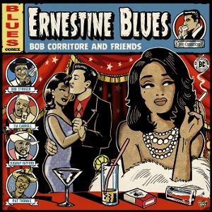 CORRITORE, BOB & FRIENDS - ERNESTINE BLUES - CD