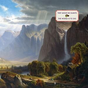 THEY MIGHT BE GIANTS - WORLD IS TO DIG - CD