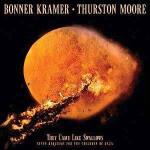 KRAMER, BONNER / THURSTON MOORE - THEY CAME LIKE SWALLOWS..: BLACK VINYL - LP