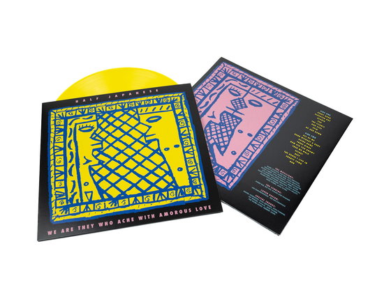 HALF JAPANESE - WE ARE THEY WHO ACHE WITH AMOROUS LOVE - LP
