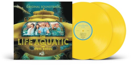 LIFE AQUATIC WITH STEVE ZISSOU - SOUNDTRACK : CANARY YELLOW 2LP SET - LP