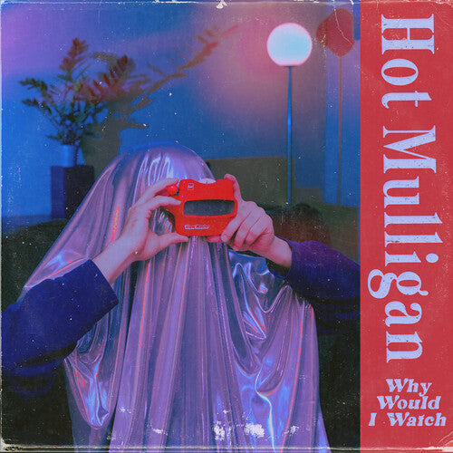 HOT MULLIGAN - WHY WOULD I WATCH: COPPER RUBY VINYL - LP