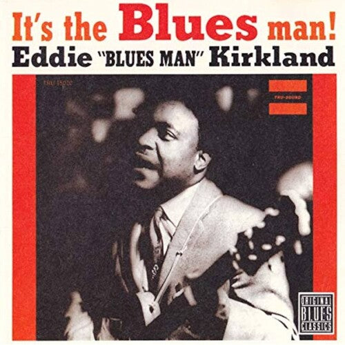 KIRKLAND, EDDIE - IT'S THE BLUES MAN! 2026 REISSUE - LP