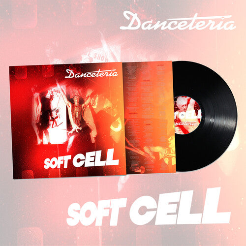 SOFT CELL - DANCETERIA : BLACK VINYL - LP