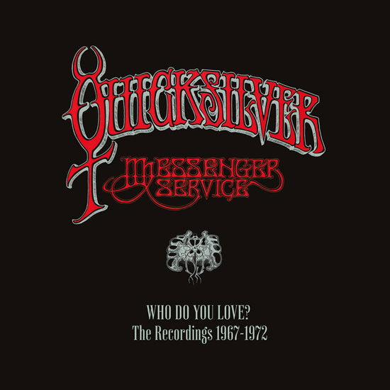 QUICKSILVER MESSENGER SERVICE - WHO DO YOU LOVE - RECORDINGS 1967-1972 - CD