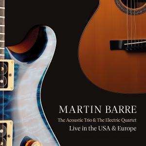 BARRE, MARTIN - ACOUSTIC TRIO & THE ELECTRIC QUARTET - CD