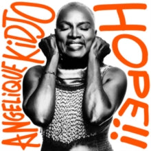 KIDJO, ANGELIQUE - HOPE!! - CD