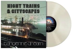 TANGERINE DREAM - NIGHT TRAINS & CITYSCAPES : CLEAR VINYL - LP