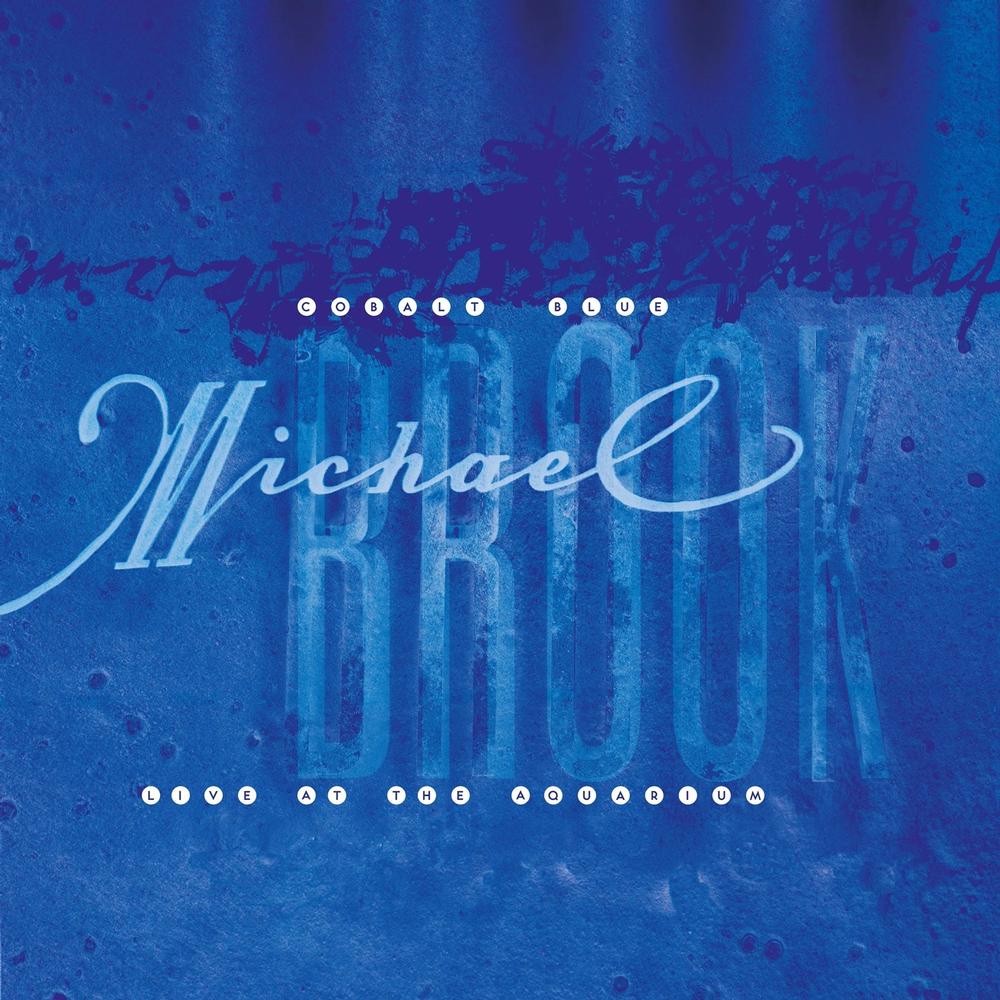 BROOK, MICHAEL - COBALT BLUE / LIVE AT THE AQUARIUM (2CD) - CD