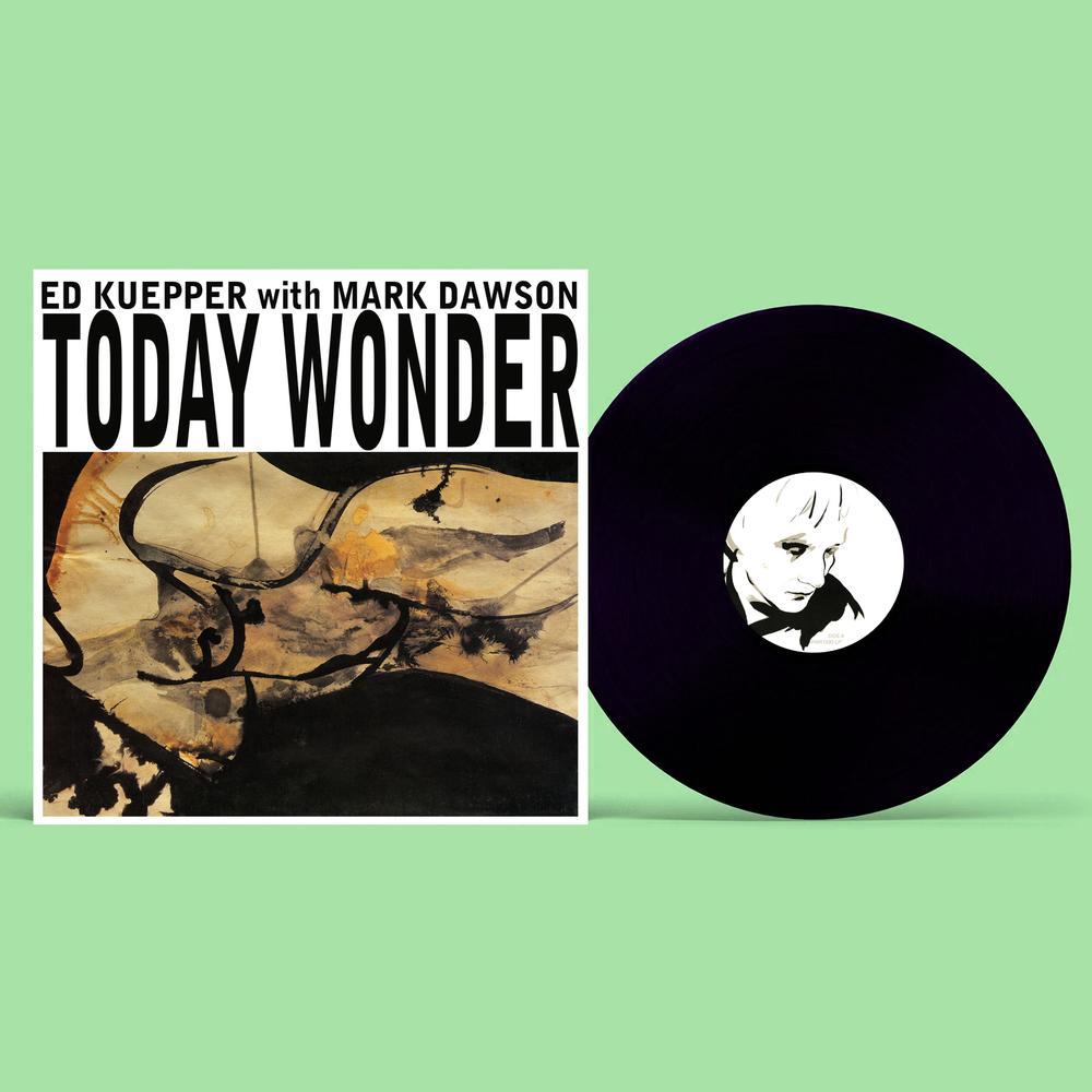 KUEPPER, ED - TODAY WONDER: 2026 REISSUE (BLACK) - LP