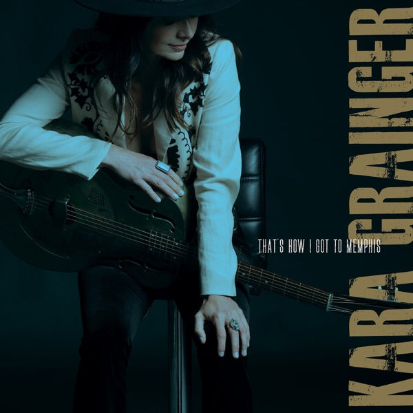 GRAINGER, KARA - THATS HOW I GOT TO MEMPHIS - CD