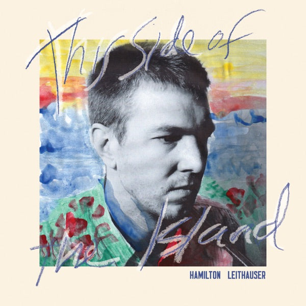 LEITHAUSER, HAMILTON - THIS SIDE OF THE ISLAND - CD