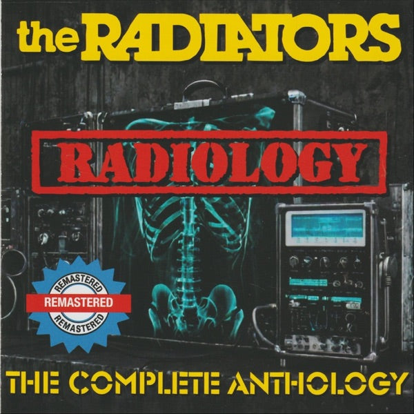 RADIATORS - RADIOLOGY : COMPLETE ANTHOLOGY (2025) - CD