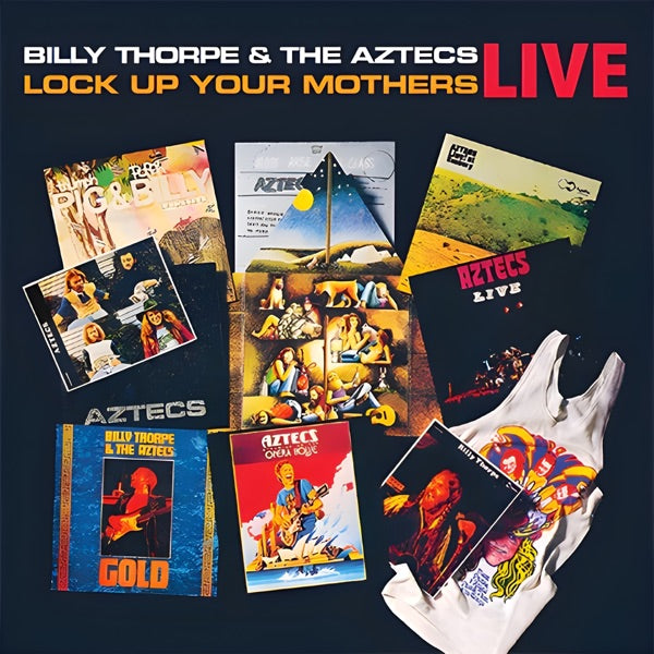 THORPE, BILLY & THE AZTECS - LOCK UP YOUR MOTHERS...LIVE (2CD) - CD