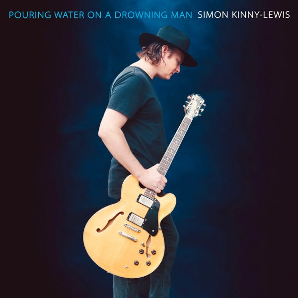 KINNY-LEWIS, SIMON - POURING WATER ON A DROWNING MAN - CD