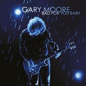 MOORE, GARY - BAD FOR YOU BABY : 2026 REISSUE - CD