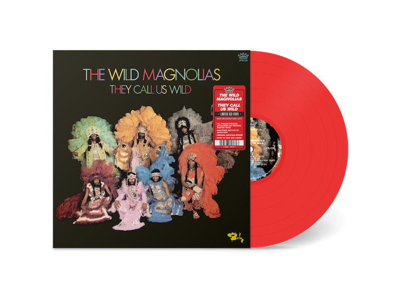 WILD MAGNOLIAS - THEY CALL US WILD: RED VINYL - LP