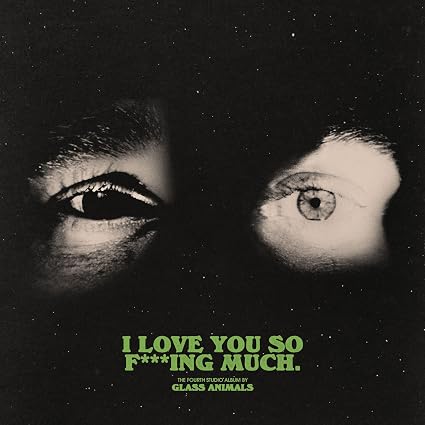 GLASS ANIMALS - I LOVE YOU SO F***ING MUCH - CD