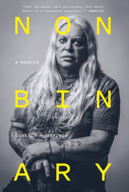 P-ORRIDGE, GENESIS - NON-BINARY: A MEMOIR - BK