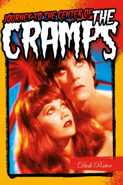 CRAMPS / DICK PORTER - JOURNEY TO THE CENTRE OF THE CRAMPS - BK