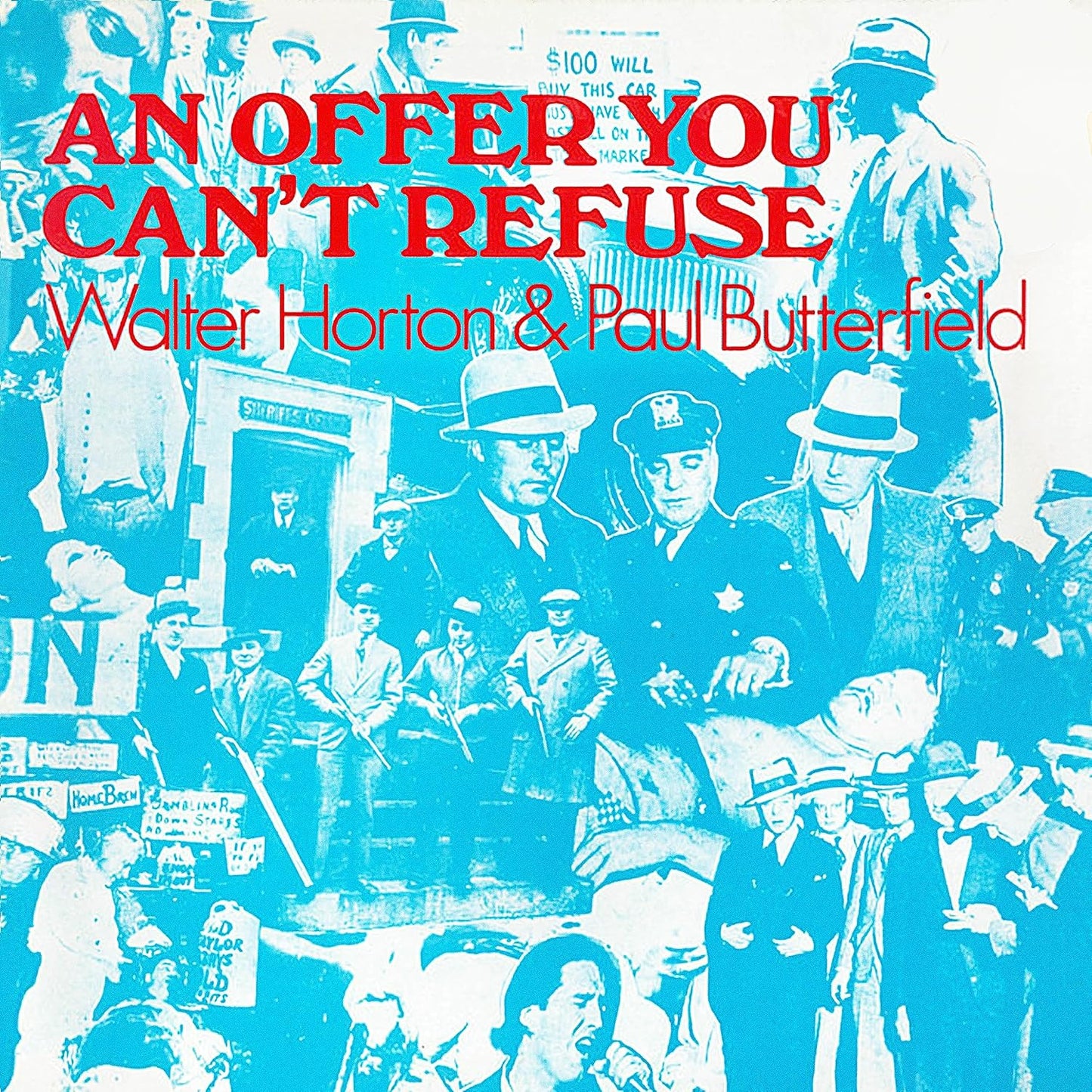 HORTON, WALTER & PAUL BUTTERFIELD - AN OFFER YOU CAN'T REFUSE - CD
