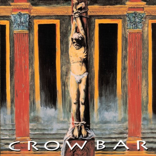 CROWBAR - CROWBAR: 2026 REISSUE - CD