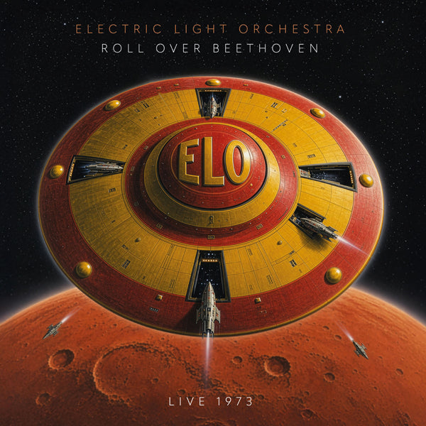 ELECTRIC LIGHT ORCHESTRA - ROLL OVER BEETHOVEN - LIVE 1973: 2LP SET - LP