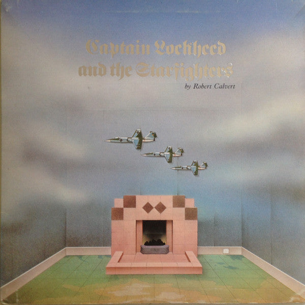 CALVERT, ROBERT - CAPTAIN LOCKHEED AND THE STARFIGHTERS - LP