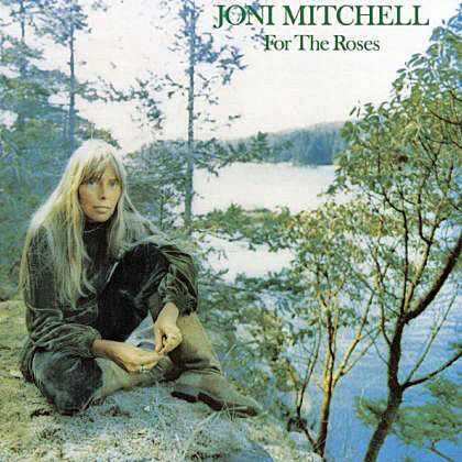 MITCHELL, JONI - FOR THE ROSES - CD