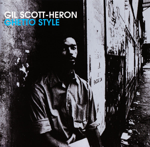 SCOTT-HERON, GIL - GHETTO STYLE - CD