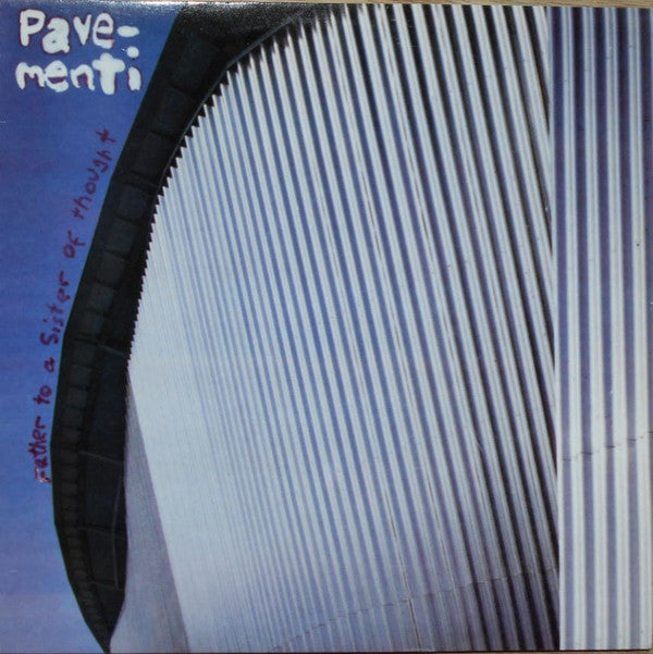 PAVEMENT - FATHER TO A SISTER OF THOUGHT (UK 12") - 12