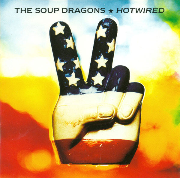 SOUP DRAGONS - HOT WIRED - CD