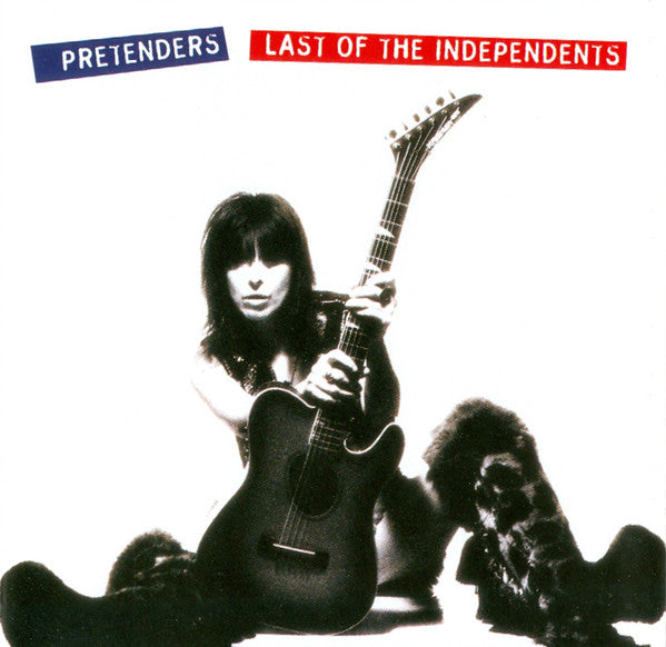 PRETENDERS - LAST OF THE INDEPENDENTS - CD
