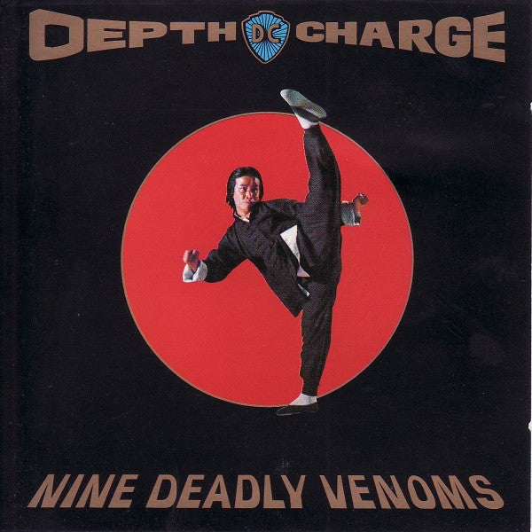 DEPTH CHARGE - NINE DEADLY VENOMS - CD