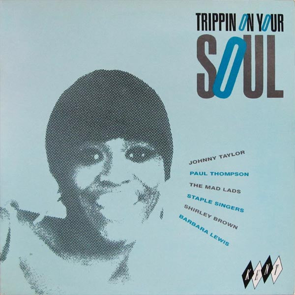 VARIOUS - TRIPPIN' ON YOUR SOUL (ACE COMP) - LP