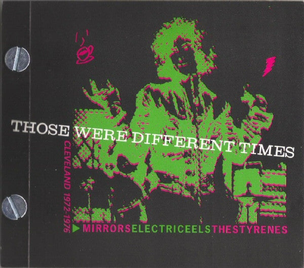 MIRRORS / ELECTRIC EELS / STYRENES - THOSE WERE DIFFERENT TIMES - CD