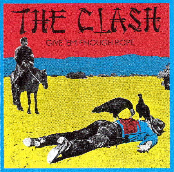 CLASH - GIVE 'EM ENOUGH ROPE : REMASTERED - CD