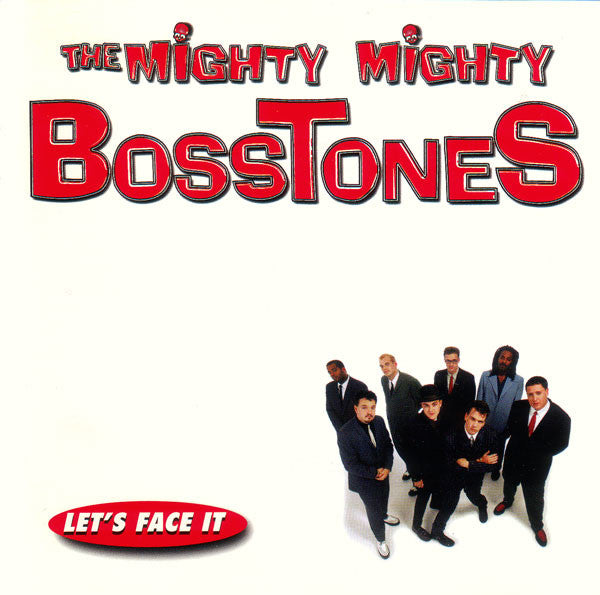 MIGHTY MIGHTY BOSSTONES - LET'S FACE IT - CD