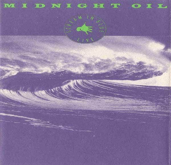 MIDNIGHT OIL - SCREAM IN BLUE : LIVE - CD
