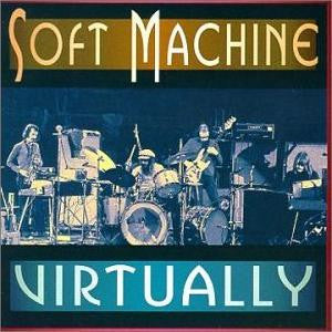 SOFT MACHINE - VIRTUALLY - CD