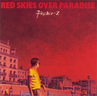 FISCHER Z - RED SKIES OVER PARADISE - CD
