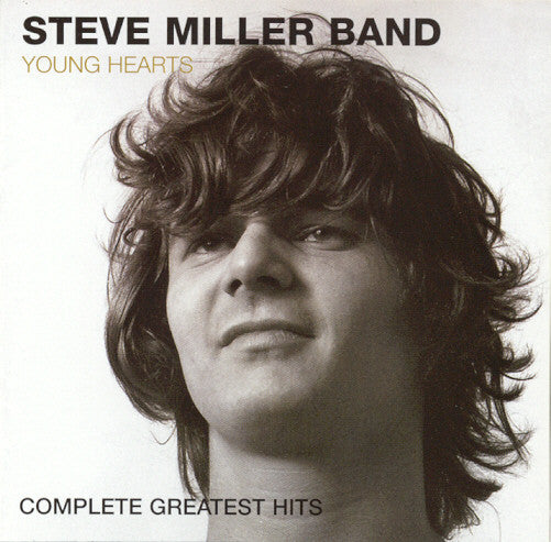 MILLER, STEVE - YOUNG HEARTS : COMPLETE GREATEST HITS - CD