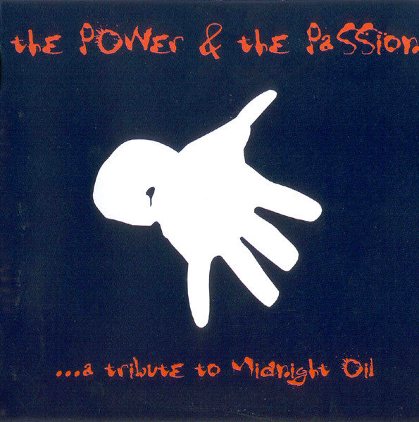 MIDNIGHT OIL / TRIBUTE - POWER & THE PASSION - CD