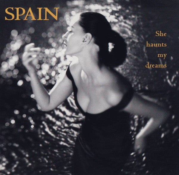 SPAIN - SHE HAUNTS MY DREAMS - CD