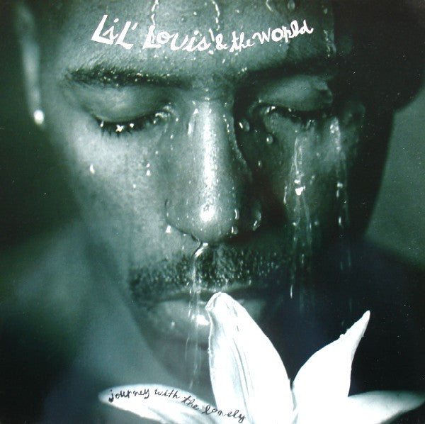 LIL' LOUIS & THE WORLD - JOURNEY WITH THE LONELY (UK PRESS) - LP