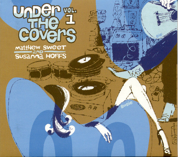 SWEET, MATTHEW & SUSANNA HOFFS - UNDER THE COVERS - VOLUME ONE - CD