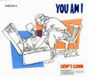YOU AM I - CATHY'S CLOWN - CD5