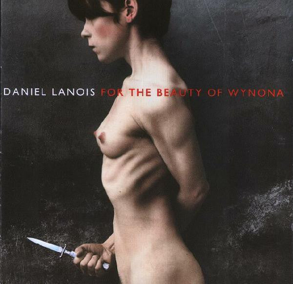 LANOIS, DANIEL - FOR THE LOVE OF WYNONA - CD