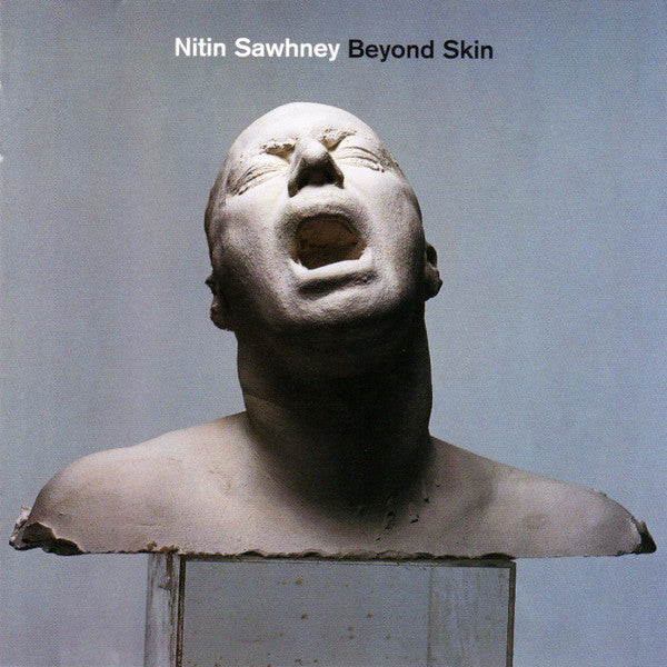 SAWHNEY, NITIN - BEYOND SKIN - CD